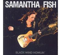 Fish Samantha - Black Wind Howlin'