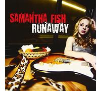 Fish, Samantha - RUNAWAY - FISH,SAMANTHA
