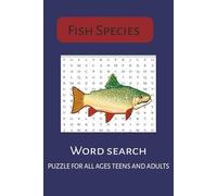 Fish Species Word Search Puzzle Book: Word Searches with easy to read print about Fish, Fishing, Species and more | 6x9 inches, 110 pages | 50+ puzzles...Gift for Vacations, Holidays and Free Timers