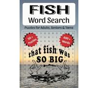 FISH WORD SEARCH Puzzle Book: 55 Puzzles 6x9 inches 110 Pages 50+ Puzzles... Featuring Ocean, Lake, River, Pet Fish & More | Perfect for Fish ... Holidays, Relaxation, Free time & More