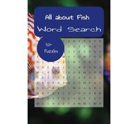 Fish word search puzzle book: Word search all about Fish puzzle book. 6X9 inches, 110 pages 50+ puzzles..... Gift for Vacation, Holidays and free times