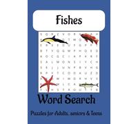 Fish Word Search Puzzle book: Word Searches about Fish names; Deepwater Fish, River Fish, Ocean Fish and more | 6x9 inches, 110 pages | 55 Puzzles