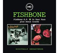 Fishbone Fishbone EP/In Your Face/Plus Bonus Tracks (CD) Album