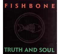 Fishbone TRUTH AND SOUL (CD)