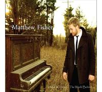 Fisher, Matthew - Home Is Ahead The World Behind