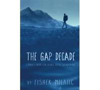 Fisher Milaiic The Gap Decade (Tascabile)
