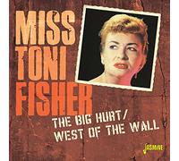 Miss Toni Fisher The Big Hurt/West of the Wall (CD) Album (Jewel Case)