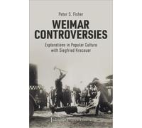 Fisher, Peter S Weimar Controversies - Explorations in Popular Cultu (Tascabile)