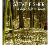 Fisher, Steve - Boy's Life In Texas