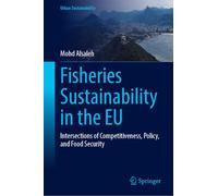 Fisheries Sustainability in the EU: Intersections of Competitiveness, Policy, and Food Security
