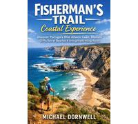 Fisherman’s Trail Coastal Experience: Discover Portugal’s Wild Atlantic Coast, Dramatic Cliffs, Secret Beaches & Unforgettable Hiking Routes