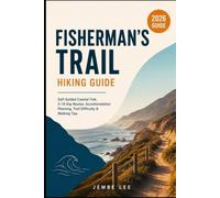Fisherman’s Trail Hiking Guide: Self-Guided Coastal Trek, 3-14 Day Routes, Accommodation Planning, Trail Difficulty & Walking Tips