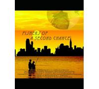 Fishers of a Second Chance Screenplay: Love Signs and Other Matters of Interpretation