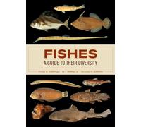 Fishes: A Guide to Their Diversity