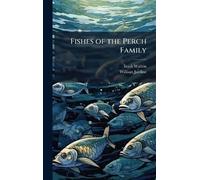 Fishes of the Perch Family