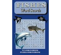 Fishes Word Search Puzzle Book: Word Searches with Easy to Read Print about Freshwater Fish, Ocean Life, and More | 6x9 Inches, 110 Pages | 50+ ... Gift for Vacations, Holidays, and Free Time