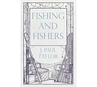 Fishing and fishers - Taylor J. Paul
