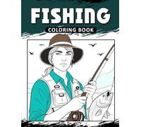 Fishing Coloring Book: The Activity Book for Fishing Lovers