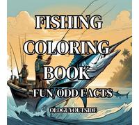 FISHING COLORING BOOK: with Fun and Odd Facts