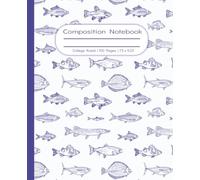 Fishing Composition Notebook: Fisherman Journal for Notes, Sketches, and Outdoor Camping Adventures. Perfect Gift for Back to School, Dads, Grandpas, ... ruled blank lined pages, 7.5 x 9.25 inches.