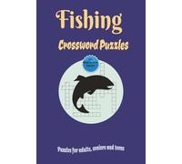 Fishing Crossword Puzzle Book: Crossword Puzzles with Easy-to-Read print about fishing, angling, sportfishing and more | 6 x 9 inches, 120 Pages | 50+ Puzzles - Gift for Vacation, Holiday and Leisure