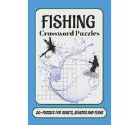 Fishing Crossword Puzzles: Crossword Puzzles with easy to read large print about Fishing, Boating, Outdoors and more. | 6x9 inches, 110 pages | 50+ ... for vacations, holidays, outdoor enthusiasts