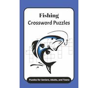 Fishing Crossword Puzzles: Crossword Puzzles with Easy to Read Print about Fishing, Boating, Outdoors, and More | 6x9 inches, 120 pages | ... Gifts for Vacations, Holidays, and Leisure