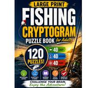 Fishing Cryptograms for Adults: Large Print Fishing & Ocean Puzzles for Relaxation, Fun & Brain Training