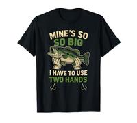Fishing Humor So, Big, Two, Hands Funny Bass Angler Present Maglietta