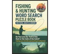 Fishing & Hunting Word Search Puzzle Book For Teens, Adults & Seniors: Large Print Cross Word Brain Games | About Deer, Ducks, Rifles, Nature, ... Outdoorsman, Fishermen, Christmas & Birthday