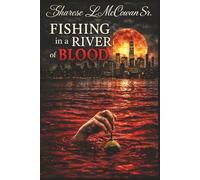 Fishing in a River of Blood