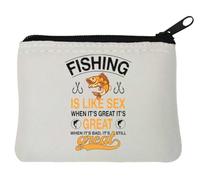Fishing is Like Sex Whet It's Great It's Great When It's Bad, It's Still Great Neoprene portamonete 10 x 11 cm bianco
