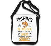 Fishing Is Like Sex Whet It's Great It's Great When It's Bad, It's Still Great Shoulder Bag White