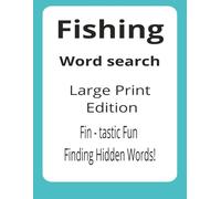 Fishing Large Print Word Search Puzzle Book: Word Searches with Easy to Read Print about Fishing, Animals, The Great Outdoors and More | 8.5 x 11 ... Haketastic Holidays and Finomenal Free Times