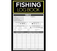 Fishing Log Book: Catch logbook for Every Adventure | Track Trips, Weather & Locations | 150 Pages, 6x9