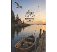 Fishing Log Book: Caught The Big One But It Got Away
