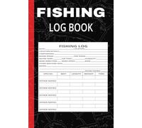 Fishing Log Book: Fishing Logbook to Record Trips, Track Catches, and Relive Adventures - The Perfect Gift for Fishermen, Women, and Kids