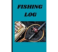 Fishing Log: Journal the fish that were caught, the weather, bait, water temperature, and more-document the information in this log book during ... experience and improve your fishing success!