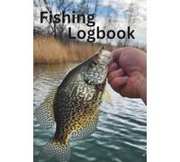 Fishing Logbook: 7"x10" Fisherman's Journal with 52 days of logs and more