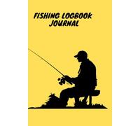 Fishing logbook journal: Fishing lover's gift idea