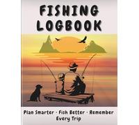 Fishing Logbook: Plan Smarter · Fish Better · Remember Every Trip