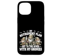 Fishing Retirement Plan Off To The River With My Gnomies Custodia per iPhone 15
