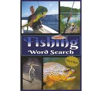 Fishing Word Puzzle Book For All Ages: About Fishing, Fish Names and More | 660 Words | Easy To Read | 6x9 inches | 50+ puzzles... Perfect for Gifts, Vacations and Free Time