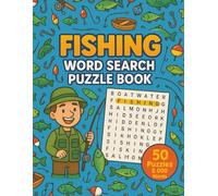 Fishing Word Search: 50 Word Searches with 2000 Words Featuring Lakes, Rivers, Boats, and Gear | Fun Puzzles for Anglers, Outdoor Lovers, and Families | 8.5 x 11 inches, 101 pages