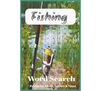 Fishing Word Search Book: Word Searches with Easy to Read Print about Fishes, Fishing and Outdoors | 6x9 inches,110 Pages | 50+ Puzzles … Gift for Vacations, Holidays and Free Times