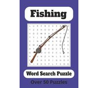 Fishing Word Search Book: Word Searches With Easy to Read Print about Fishing, Fishing Rods, Fish and More | 6x9 inches, 110 pages | 50+ Puzzles ... Gift for Vacations, Holidays and Free Times