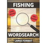 Fishing Word Search: Cast Your Mind into Fun - 155+ Puzzles with 6,400 Words All About Fishing