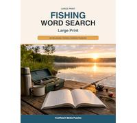 Fishing Word Search Large Print: 90 Relaxing Fishing-Themed Puzzles with Solutions