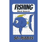 Fishing Word Search Puzzle Book: Easy to Read Print about Fishing, Oceans, Fishes & More | 6x9 inches, 110 pages | 50+ Puzzles…Gift for Vacations & Holidays