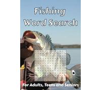 Fishing Word Search Puzzle Book For Adults Teens and Seniors: Fishing Word Search Puzzle Book: Word Searches With Easy to Read Print | Saltwater ... Gear & Techniques, Aquatic Life & Habitats